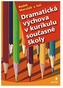 Dramatická výchova v kurikulu současné školy