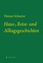 Haus-, Reise- und Alltagsgeschichten