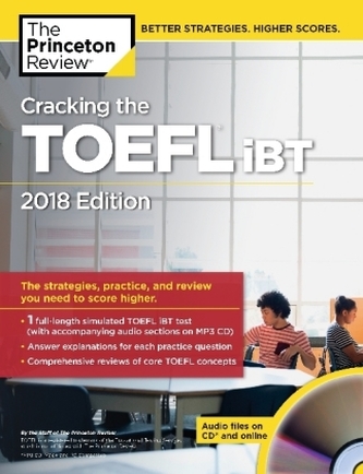 Cracking the TOEFL iBT 2018 Edition, with Audio-CD Cracking the TOEFL iBT 2018 Edition, with Audio-CD