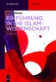 Einführung in die Islamwissenschaft