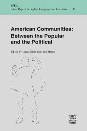 American Communities: Between the Popular and the Political