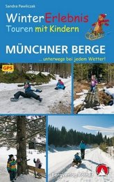 Rother Wanderbuch WinterErlebnisTouren mit Kindern Münchner Berge