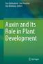 Auxin and Its Role in Plant Development