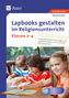 Lapbooks gestalten im Religionsunterricht Klasse 2-4, m. CD-ROM
