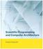 Scientific Programming and Computer Architecture