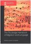 The Routledge Handbook of Migration and Language