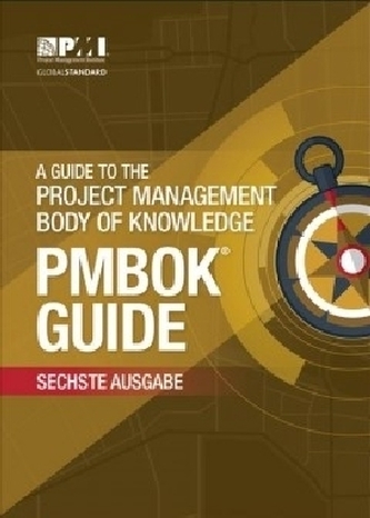 A Guide to the Project Management Body of Knowledge (PMBOK GUIDE), deutsche Ausgabe