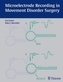 Microelectrode Recording in Movement Disorder Surgery