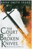The Court Of Broken Knives
