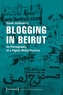 Blogging in Beirut
