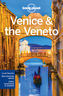 Lonely Planet Venice & the Veneto City Guide