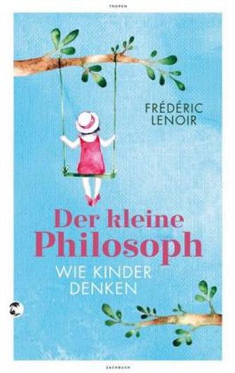 Der kleine Philosoph