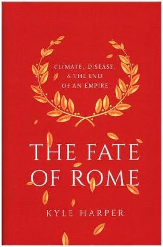 The Fate of Rome The Fate of Rome