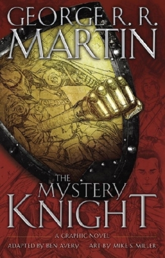 The Mystery Knight: A Graphic Novel The Mystery Knight: A Graphic Novel