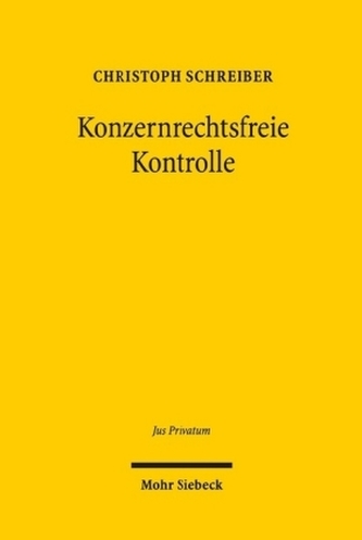 Konzernrechtsfreie Kontrolle