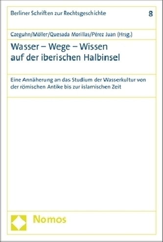 Wasser - Wege - Wissen auf der iberischen Halbinsel
