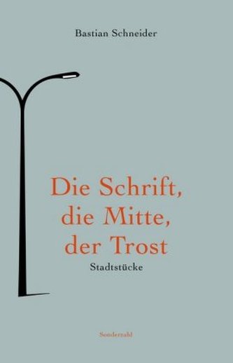 Die Schrift, die Mitte, der Trost