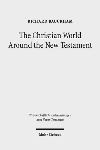 The Christian World Around the New Testament