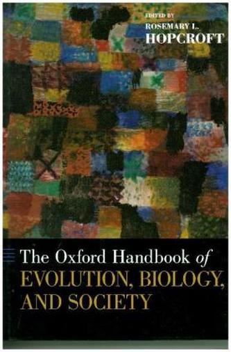 Oxford Handbook of Evolution, Biology, and Society