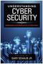 Understanding Cyber Security