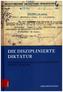 Die disziplinierte Diktatur
