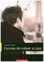 Formas de volver a casa