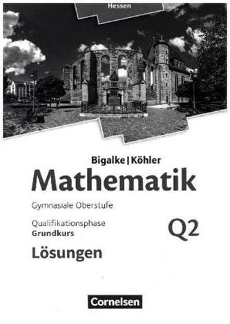 Grundkurs - 2. Halbjahr - Qualifikationsphase, Lösungen zum Schülerbuch