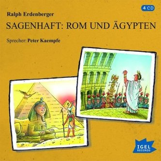 Sagenhaft: Rom und Ägypten, 4 Audio-CDs