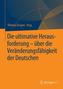 Die ultimative Herausforderung - über die Veränderungsfähigkeit der Deutschen