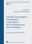 Umwelt, Gerechtigkeit, Freiwilligkeit - insbesondere bei der Realisierung eines Endlagers
