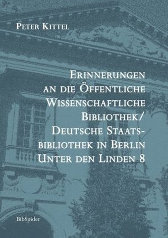 Erinnerungen an die Öffentliche Wissenschaftliche Bibliothek