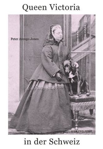 Queen Victoria in der Schweiz