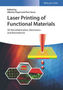 Laser Printing of Functional Materials