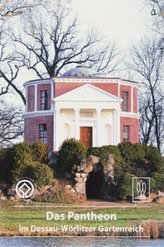 Das Pantheon im Dessau-Wörlitzer Gartenreich