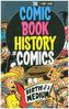 Comic Book History of Comics: Birth of a Medium