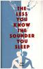 The Less You Know The Sounder You Sleep