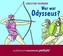 Wer war Odysseus?, 2 Audio-CDs