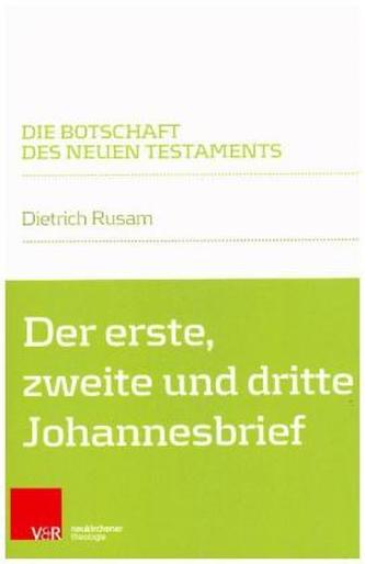 Der erste, zweite und dritte Johannesbrief