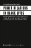 Power Relations in Black Lives