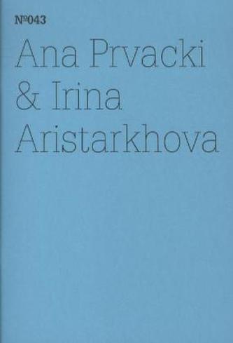 Ana Prvack & Irina Aristarkhova