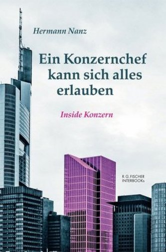 Ein Konzernchef kann sich alles erlauben