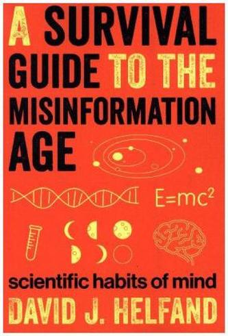 Survival Guide to the Misinformation Age