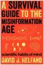 Survival Guide to the Misinformation Age