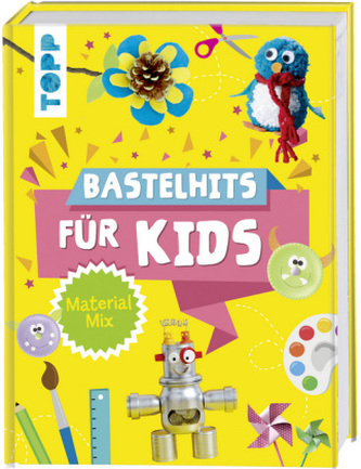 Bastelhits für Kids, Material-Mix