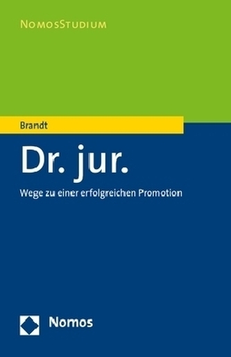 Dr. jur. - Wege zu einer erfolgreichen Promotion Dr. jur. - Wege zu einer erfolgreichen Promotion