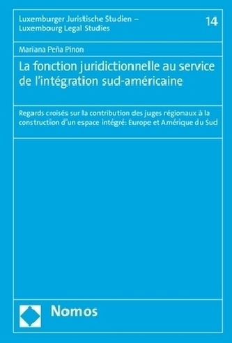 La function juridictionnelle au service de l'intégration sud-américaine