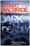 A Dark So Deadly