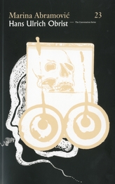 Marina Abramovic/Hans Ulrich Obrist