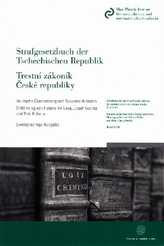 Strafgesetzbuch der Tschechischen Republik / Trestní zákoník Ceské republiky.