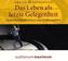 Das Leben als letzte Gelegenheit, 1 Audio-CD